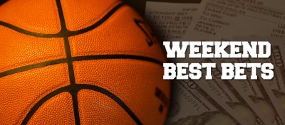 Top Bets for This Weekend