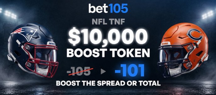 Bet105 Offers $10,000 Boost Token for Thursday Night Patriots at Bears ...