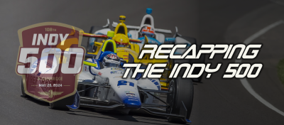 Auto Racing: Indianapolis 500 Recap