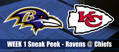 NFL Week 1 Sneak Preview and Prediction - Ravens at Chiefs